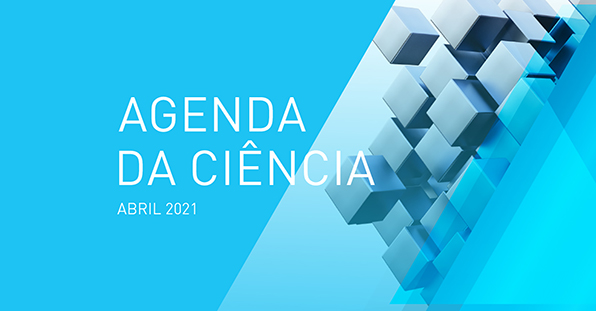 Agenda da Ciência em Oeiras abril 2021