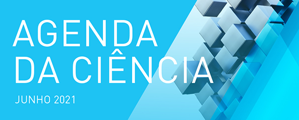 agenda da Ciência de junho 2021 em Oeiras