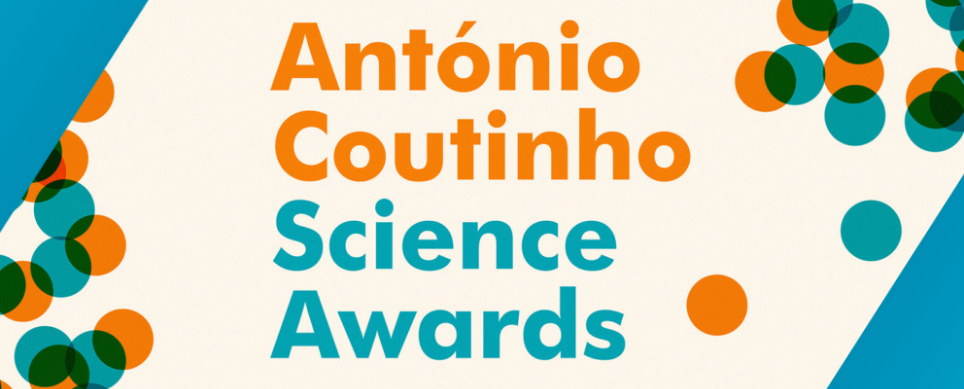 Candidaturas abertas para a 4ª Edição dos António Coutinho Science Awards
