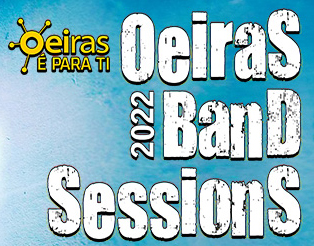 Já estão abertas as inscrições para o Oeiras Band Sessions 2022