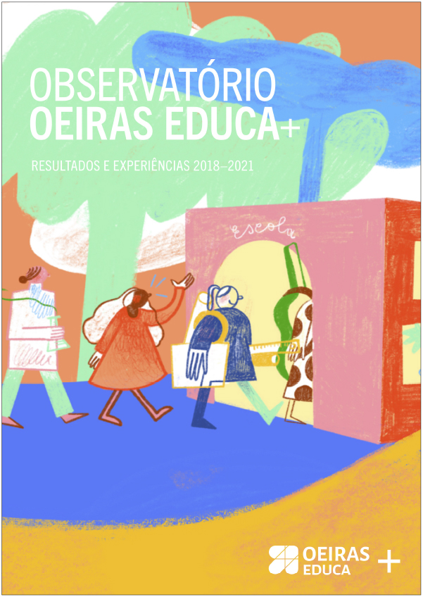 Oeiras EDUCA+ Observatório_Relatório 2021 vol.1