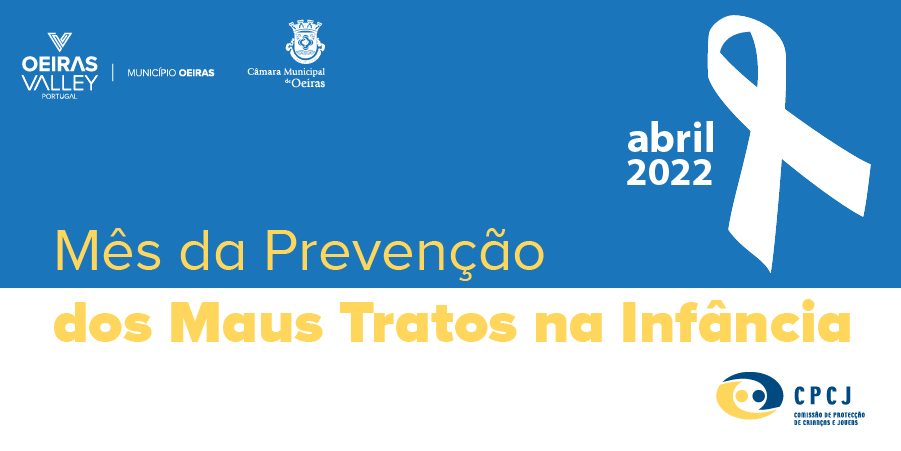 Oeiras associa-se ao Mês da Prevenção dos Maus Tratos na Infância