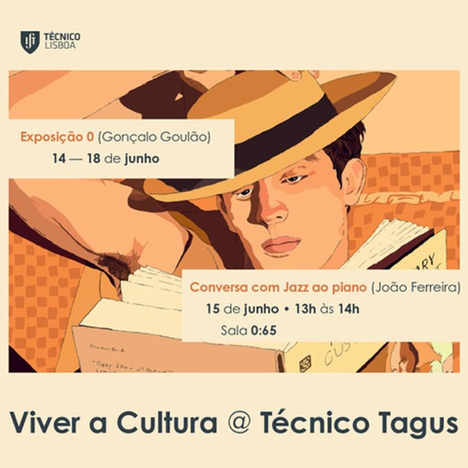Viver a Cultura @Técnico Tagus – Gonçalo Goulão e João Dias Ferreira