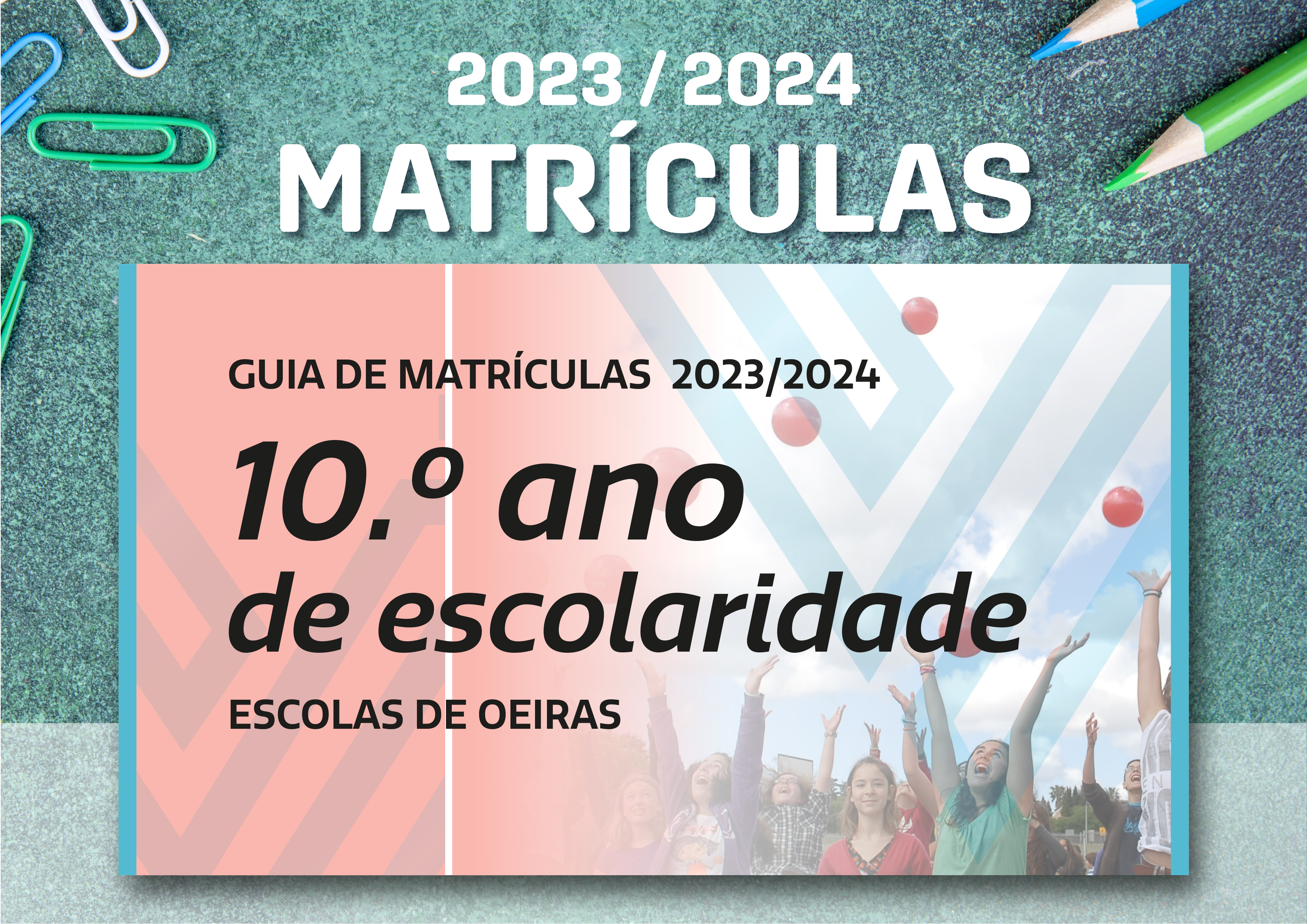 Guia de Matrículas – 10.º ano de escolaridade 2023-24__Escolas de OEIRAS